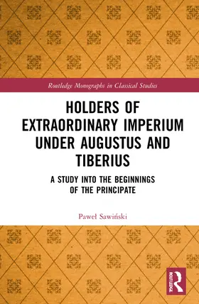Sawi¿ski / Sawinski |  Holders of Extraordinary imperium under Augustus and Tiberius | Buch |  Sack Fachmedien