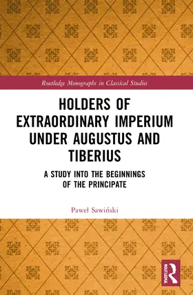 Sawi¿ski / Sawinski |  Holders of Extraordinary imperium under Augustus and Tiberius | Buch |  Sack Fachmedien