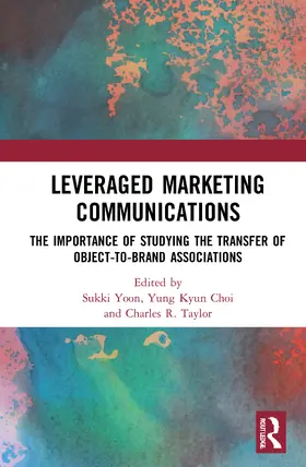 Yoon / Choi / Taylor |  Leveraged Marketing Communications | Buch |  Sack Fachmedien