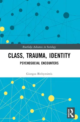 Bithymitris |  Class, Trauma, Identity | Buch |  Sack Fachmedien