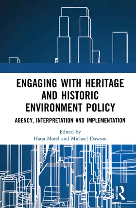 Morel / Dawson |  Engaging with Heritage and Historic Environment Policy | Buch |  Sack Fachmedien