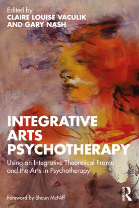 Vaculik / Nash |  Integrative Arts Psychotherapy | Buch |  Sack Fachmedien