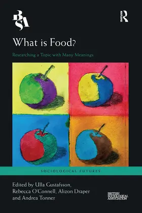 Gustafsson / O'Connell / Draper |  What is Food? | Buch |  Sack Fachmedien