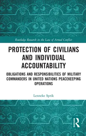 Sprik |  Protection of Civilians and Individual Accountability | Buch |  Sack Fachmedien