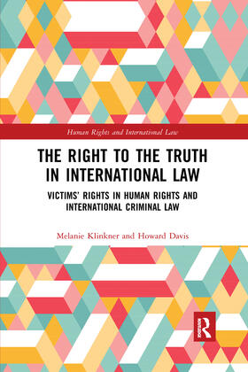 Klinkner / Davis | The Right to The Truth in International Law | Buch | 978-0-367-72686-7 | sack.de