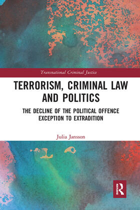 Jansson |  Terrorism, Criminal Law and Politics | Buch |  Sack Fachmedien