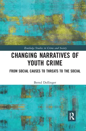 Dollinger |  Changing Narratives of Youth Crime | Buch |  Sack Fachmedien