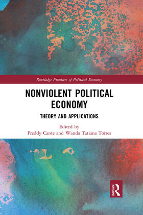 Cante / Torres |  Nonviolent Political Economy | Buch |  Sack Fachmedien