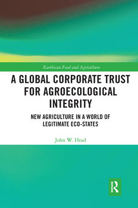 Head |  A Global Corporate Trust for Agroecological Integrity | Buch |  Sack Fachmedien
