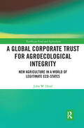 Head |  A Global Corporate Trust for Agroecological Integrity | Buch |  Sack Fachmedien