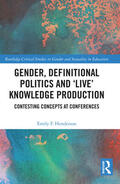 Henderson |  Gender, Definitional Politics and 'Live' Knowledge Production | Buch |  Sack Fachmedien