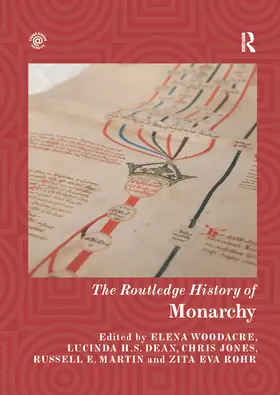 Woodacre / Dean / Jones |  The Routledge History of Monarchy | Buch |  Sack Fachmedien