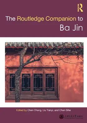 Chang / Tianyi / Sihe |  Routledge Companion to Ba Jin | Buch |  Sack Fachmedien