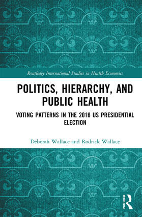 Wallace | Politics, Hierarchy, and Public Health | Buch | 978-0-367-72798-7 | sack.de