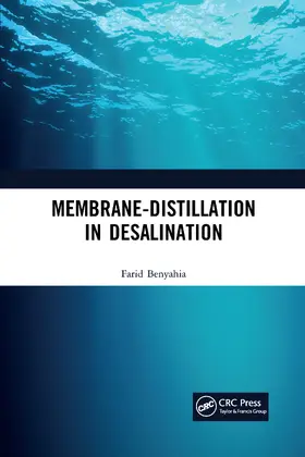 Benyahia | Membrane-Distillation in Desalination | Buch | 978-0-367-72802-1 | www.sack.de
