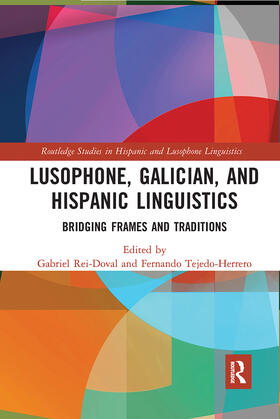 Rei-Doval / Tejedo-Herrero | Lusophone, Galician, and Hispanic Linguistics | Buch | 978-0-367-72807-6 | sack.de