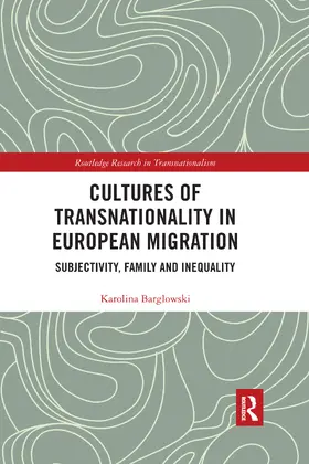 Barglowski |  Cultures of Transnationality in European Migration | Buch |  Sack Fachmedien