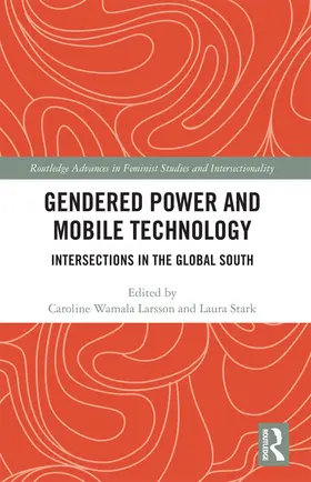 Wamala Larsson / Stark |  Gendered Power and Mobile Technology | Buch |  Sack Fachmedien
