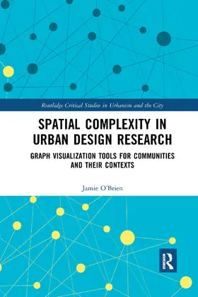 O’Brien |  Spatial Complexity in Urban Design Research | Buch |  Sack Fachmedien