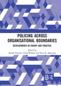 Dupont / Whelan / Manning |  Policing Across Organisational Boundaries | Buch |  Sack Fachmedien