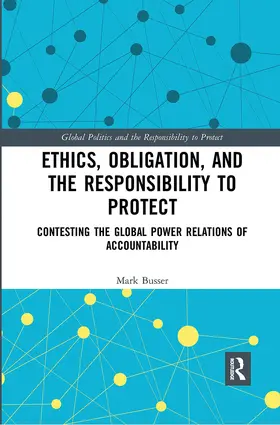 Busser |  Ethics, Obligation, and the Responsibility to Protect | Buch |  Sack Fachmedien