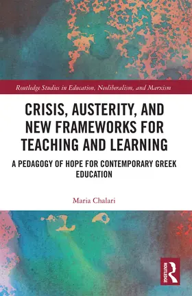Chalari |  Crisis, Austerity, and New Frameworks for Teaching and Learning | Buch |  Sack Fachmedien