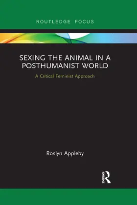 Appleby |  Sexing the Animal in a Post-Humanist World | Buch |  Sack Fachmedien