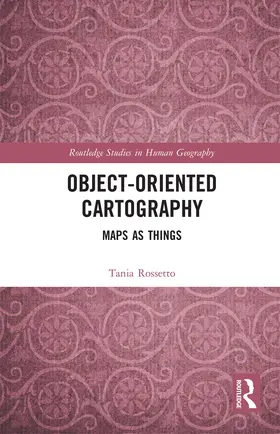 Rossetto |  Object-Oriented Cartography | Buch |  Sack Fachmedien