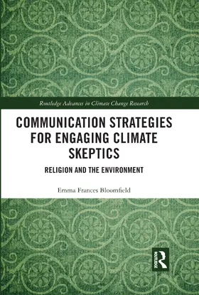 Bloomfield | Communication Strategies for Engaging Climate Skeptics: Religion and the Environment | Buch | 978-0-367-72962-2 | www.sack.de