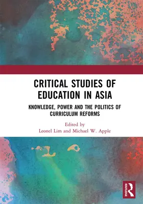Lim / Apple |  Critical Studies of Education in Asia | Buch |  Sack Fachmedien