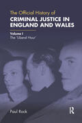 Rock |  The Official History of Criminal Justice in England and Wales | Buch |  Sack Fachmedien