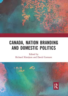 Nimijean / Carment |  Canada, Nation Branding and Domestic Politics | Buch |  Sack Fachmedien