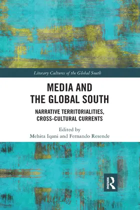 Iqani / Resende |  Media and the Global South | Buch |  Sack Fachmedien