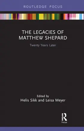 Sikk / Meyer |  The Legacies of Matthew Shepard | Buch |  Sack Fachmedien