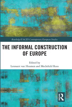 van Heumen / Roos |  The Informal Construction of Europe | Buch |  Sack Fachmedien