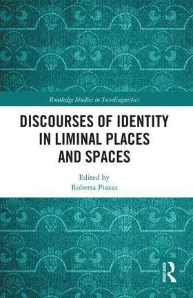 Piazza |  Discourses of Identity in Liminal Places and Spaces | Buch |  Sack Fachmedien