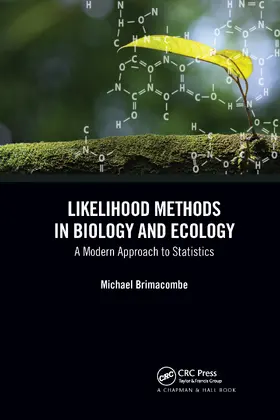 Brimacombe | Likelihood Methods in Biology and Ecology | Buch | 978-0-367-73210-3 | www.sack.de