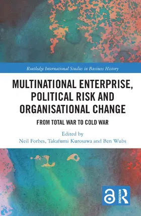 Forbes / Kurosawa / Wubs |  Multinational Enterprise, Political Risk and Organisational Change | Buch |  Sack Fachmedien