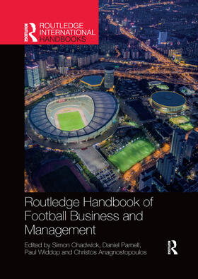 Anagnostopoulos / Chadwick / Parnell |  Routledge Handbook of Football Business and Management | Buch |  Sack Fachmedien