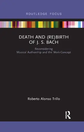 Trillo |  Death and (Re) Birth of J.S. Bach | Buch |  Sack Fachmedien