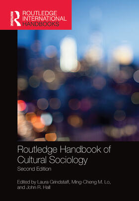 Grindstaff / Lo / Hall |  Routledge Handbook of Cultural Sociology | Buch |  Sack Fachmedien