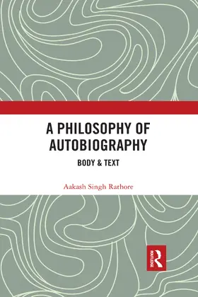 Rathore | A Philosophy of Autobiography | Buch | 978-0-367-73302-5 | www.sack.de