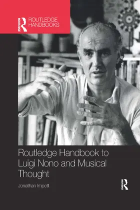 Impett |  Routledge Handbook to Luigi Nono and Musical Thought | Buch |  Sack Fachmedien
