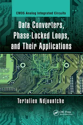 Ndjountche | Data Converters, Phase-Locked Loops, and Their Applications | Buch | 978-0-367-73311-7 | www.sack.de