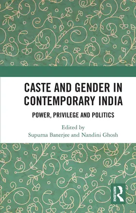 Banerjee / Ghosh |  Caste and Gender in Contemporary India | Buch |  Sack Fachmedien