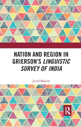 Majeed |  Nation and Region in Grierson’s Linguistic Survey of India | Buch |  Sack Fachmedien