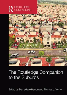 Hanlon / Vicino |  The Routledge Companion to the Suburbs | Buch |  Sack Fachmedien