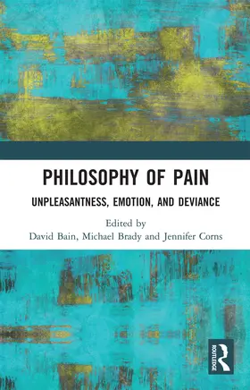 Bain / Brady / Corns |  Philosophy of Pain | Buch |  Sack Fachmedien