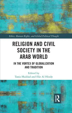 Haddad / Hindy |  Religion and Civil Society in the Arab World | Buch |  Sack Fachmedien