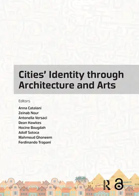 Catalani / Nour / Versaci |  Cities' Identity Through Architecture and Arts | Buch |  Sack Fachmedien